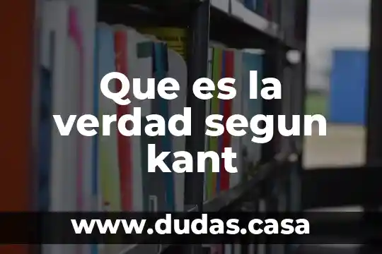 Que es la verdad segun kant