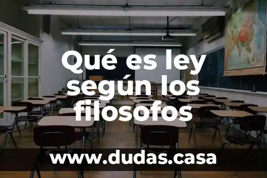 Qué es ley según los filosofos