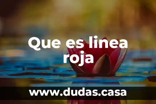 Que es linea roja