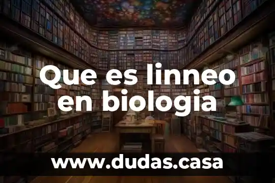 Que es linneo en biologia