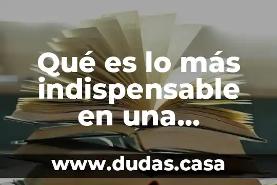Qué es lo más indispensable en una ferretería