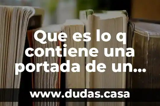 Que es lo q contiene una portada de un trabajo