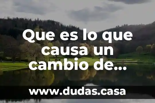 Que es lo que causa un cambio de identidad