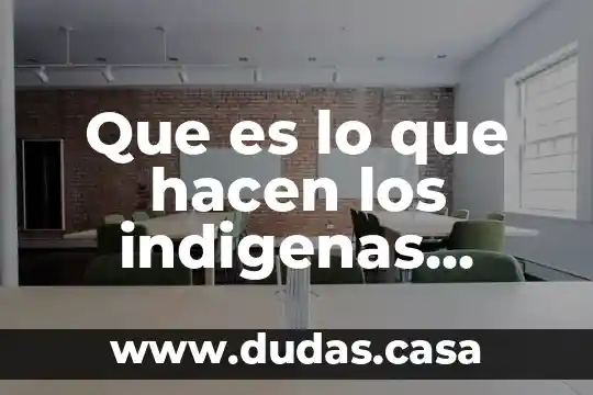 Que es lo que hacen los indigenas nahuatl