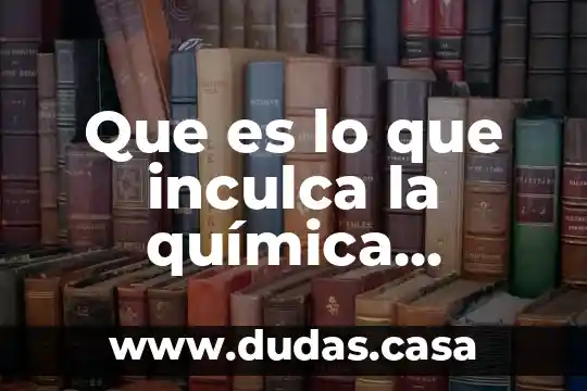 Que es lo que inculca la química analítica un profesional