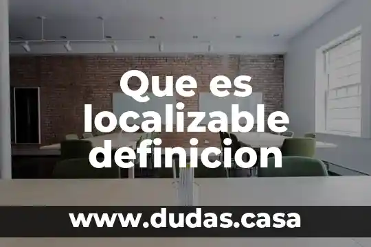 Que es localizable definicion