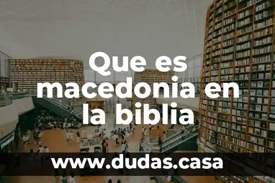 Que es macedonia en la biblia