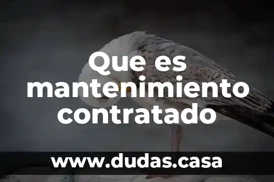 Que es mantenimiento contratado