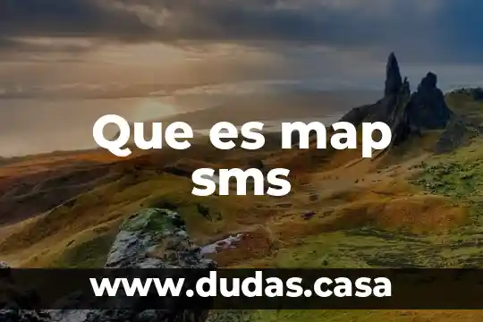 Que es map sms