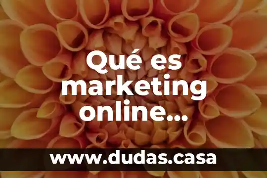 Qué es marketing online ejemplos