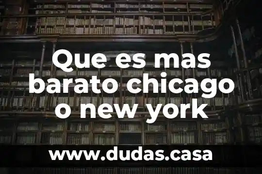 Que es mas barato chicago o new york