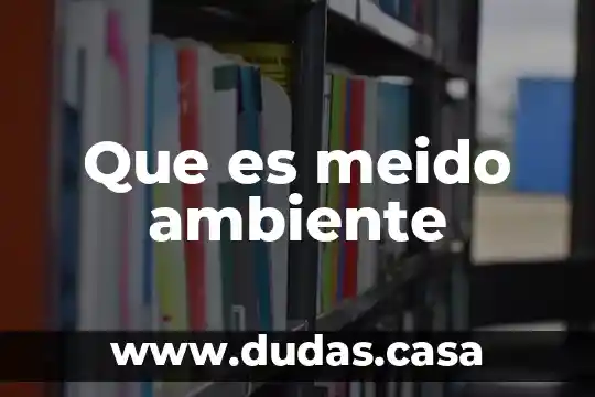 Que es meido ambiente