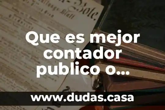Que es mejor contador publico o acturia