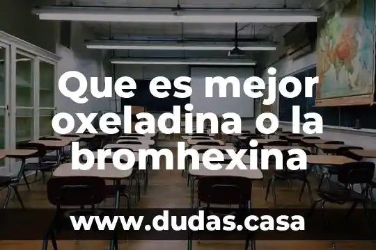Que es mejor oxeladina o la bromhexina