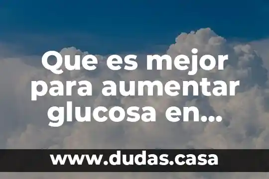Que es mejor para aumentar glucosa en sangre epinefrina