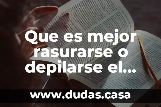 Que es mejor rasurarse o depilarse el bigote