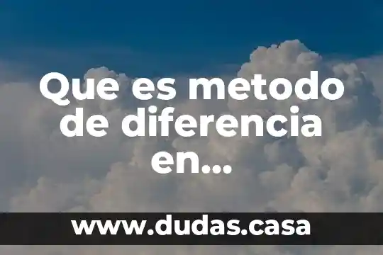 Que es metodo de diferencia en matematicas