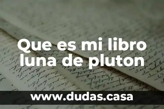 Que es mi libro luna de pluton