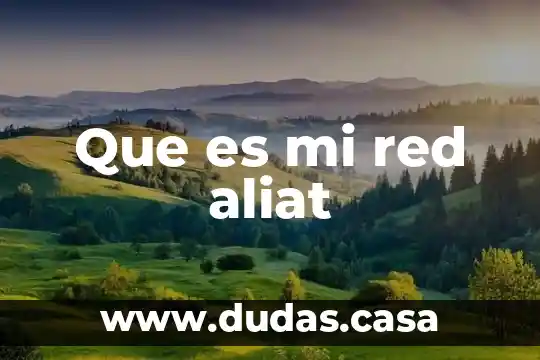 Que es mi red aliat