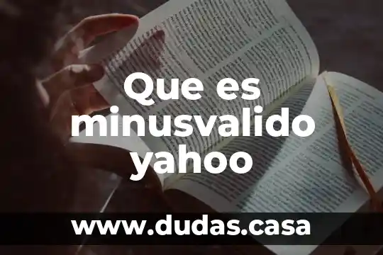 Que es minusvalido yahoo