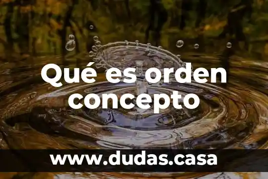 Qué es orden concepto