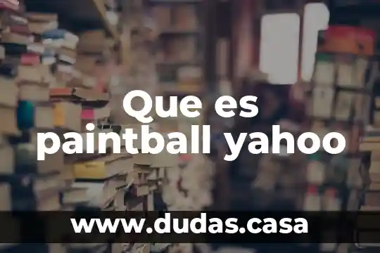 Que es paintball yahoo