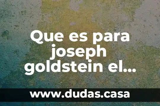 Que es para joseph goldstein el conocimiento intuitivo