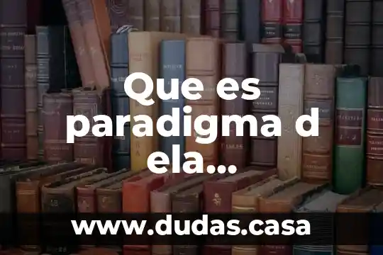 Que es paradigma d ela programacion