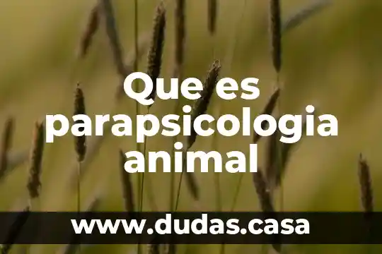 Que es parapsicologia animal