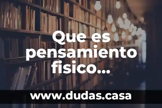 Que es pensamiento fisico estrategico