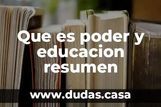 Que es poder y educacion resumen