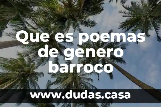 Que es poemas de genero barroco