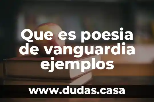 Que es poesia de vanguardia ejemplos