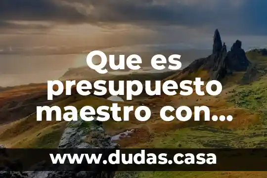 Que es presupuesto maestro con bibliografia en formato apa