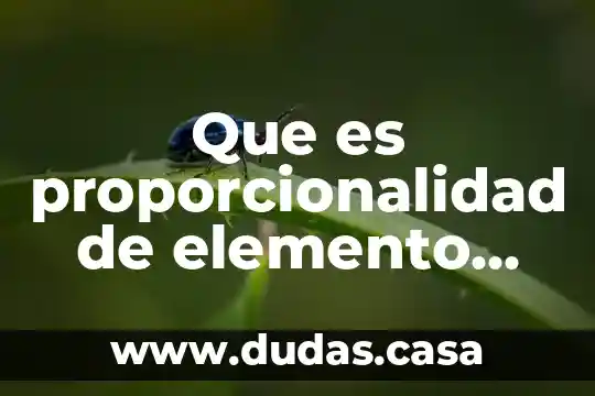 Que es proporcionalidad de elemento de las contribuciones