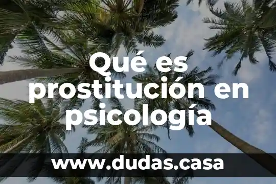 Qué es prostitución en psicología