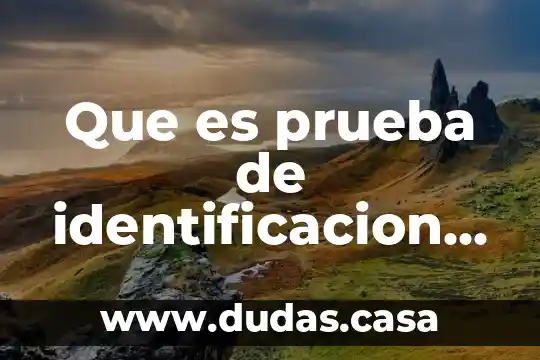 Que es prueba de identificacion serologica