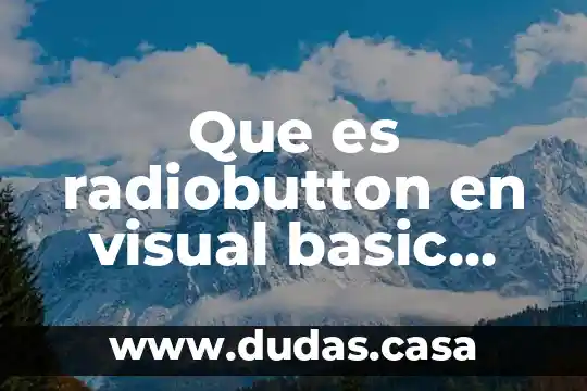 Que es radiobutton en visual basic yahoo