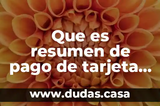 Que es resumen de pago de tarjeta de crédito