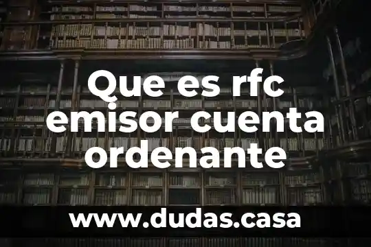 Que es rfc emisor cuenta ordenante