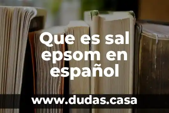 Que es sal epsom en español
