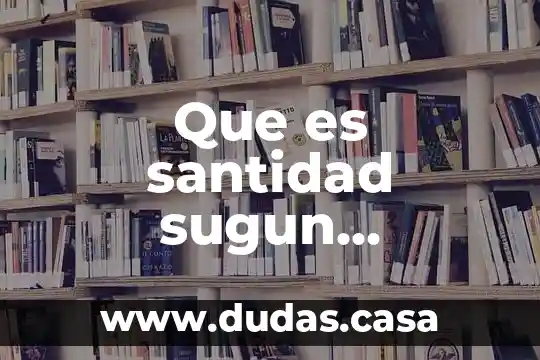 Que es santidad sugun diccionario hebreo