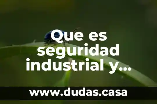 Que es seguridad industrial y prevencion de riesgos