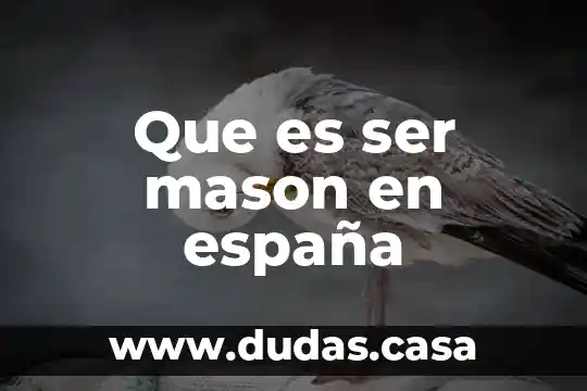 Que es ser mason en españa