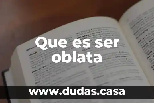 Que es ser oblata