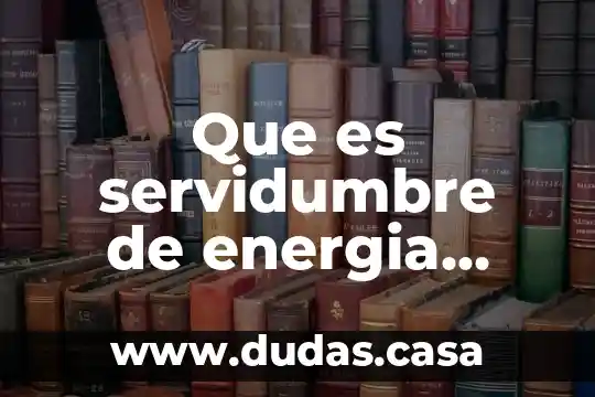 Que es servidumbre de energia eolica
