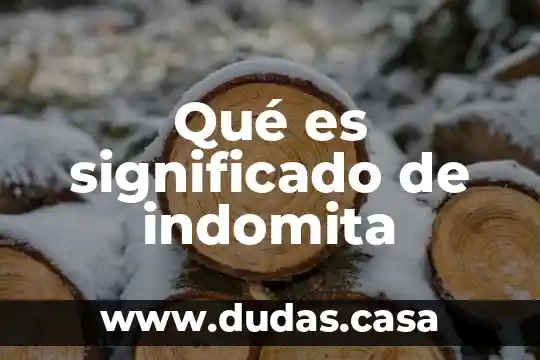 Qué es significado de indomita