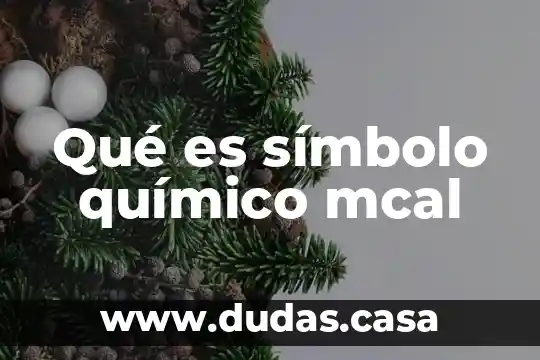 Qué es símbolo químico mcal