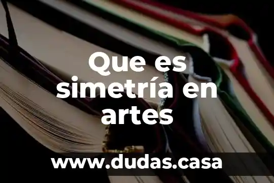 Que es simetría en artes