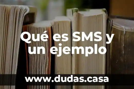 Qué es SMS y un ejemplo